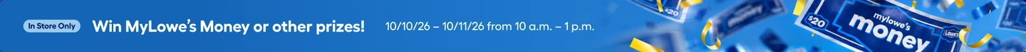 Lowe’s MyLowe’s Money Days 10 月 10 至 11 日到店赢奖官方横幅
